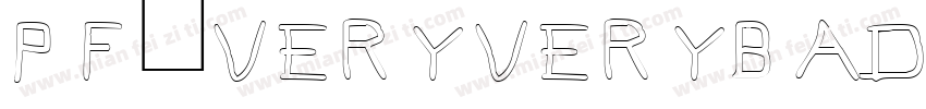 Pf_veryverybadfont7 Shadow字体转换